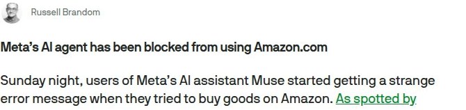 TechCrunch: Meta's AI agent has been blocked from using Amazon.com.