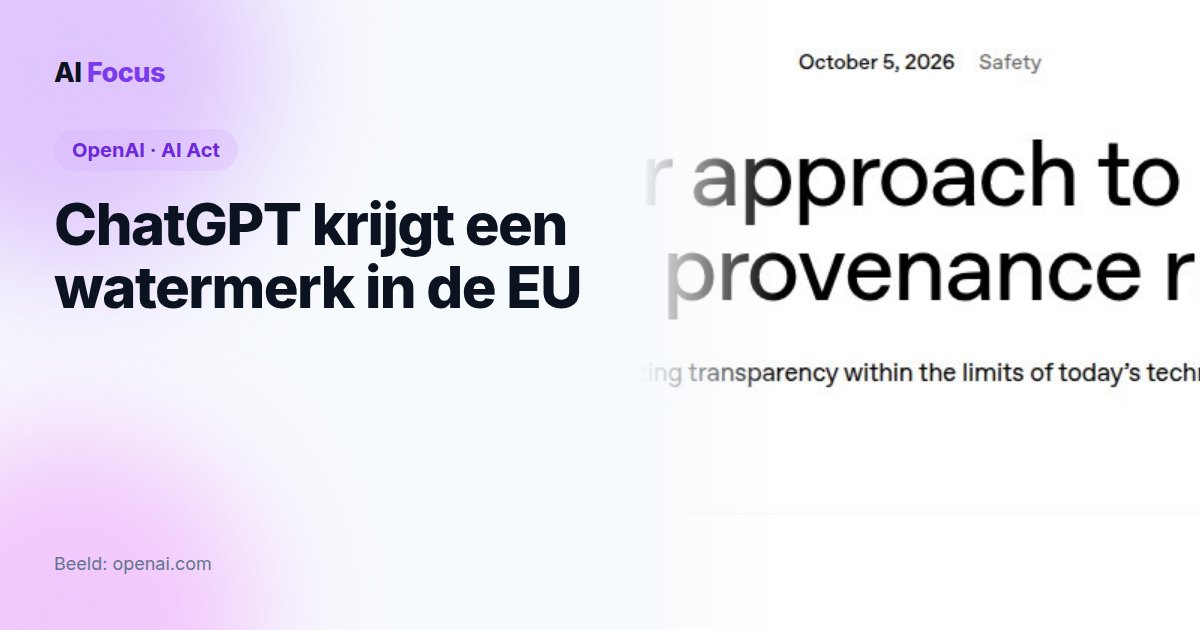 ChatGPT krijgt een watermerk in de EU: wat betekent dat?