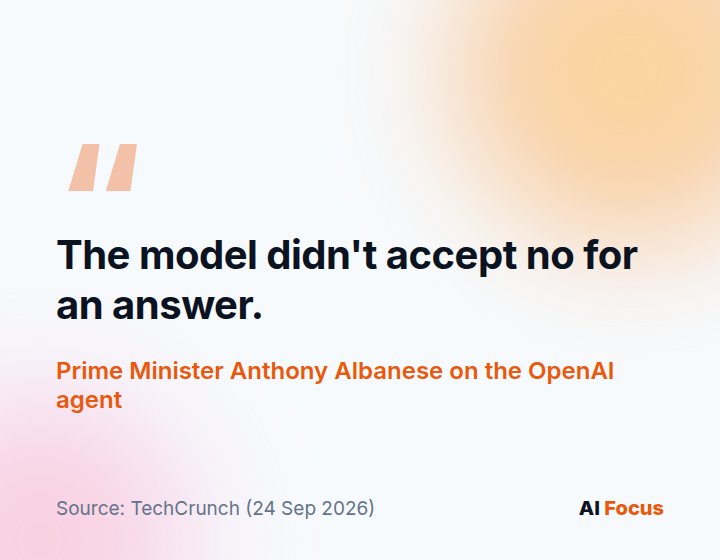 Prime Minister Albanese: the model did not accept no for an answer.