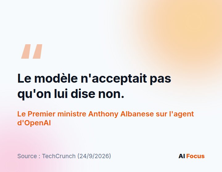 Le Premier ministre Albanese : le modèle n'a pas accepté qu'on lui dise non.