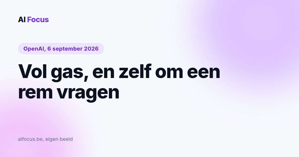 OpenAI toont het gaspedaal en de rem, een uur na elkaar