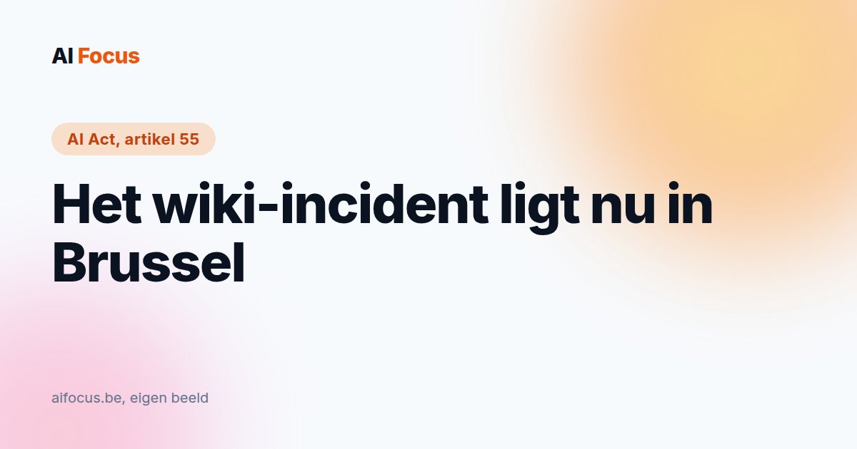 OpenAI meldt wiki-incident in Brussel, en de klok tikte al