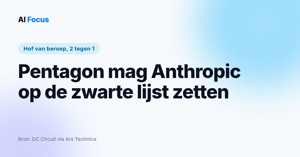 Hof: Pentagon mocht Anthropic op zwarte lijst zetten