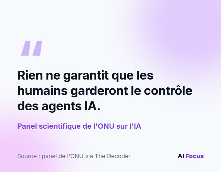 Le panel de l'ONU : il n'y a aucune garantie que les humains conservent le contrôle des agents IA.