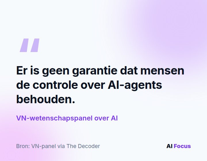 Het VN-panel: er is geen garantie dat mensen de controle over AI-agents behouden.